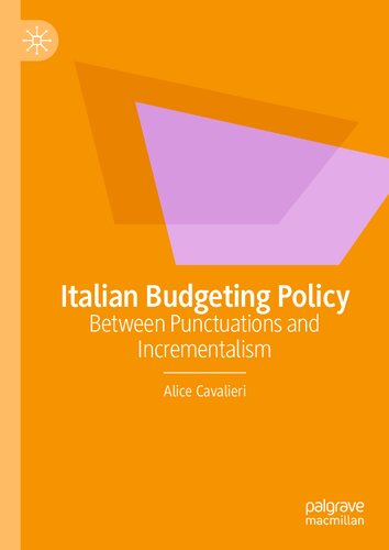 Italian Budgeting Policy Between Punctuations And Incrementalism Alice Cavalieri