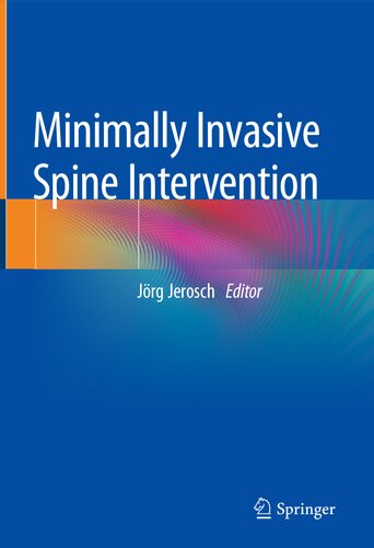 Minimally Invasive Spine Intervention Jrg Jerosch
