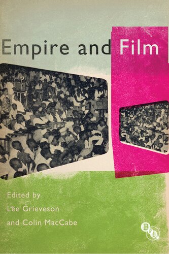 Empire And Film 1st Edition Lee Grieveson Colin Maccabe