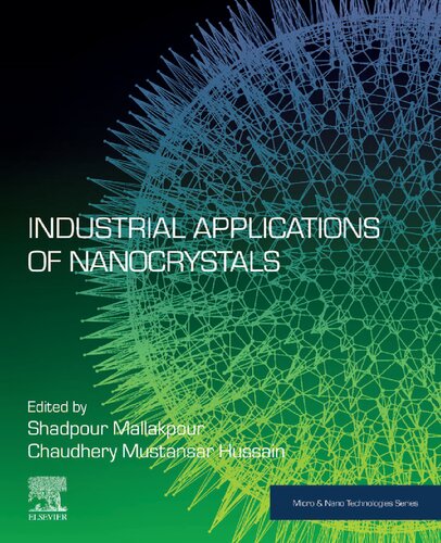 Industrial Applications Of Nanocrystals Shadpour Mallakpour Chaudhery Mustansar Hussain