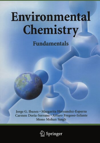 Environmental Chemistry Fundamentals Jorge G Ibanez Margarita Hemandezesparza Carmen Doriaserrano Arturo Fregosoinfante