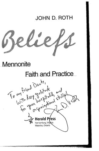 Beliefs Mennonite Faith And Practice John D Roth