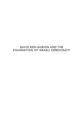 David Bengurion And The Foundation Of Israeli Democracy Nir Kedar Haim Watzman