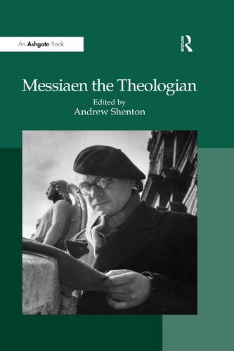 Messiaen The Theologian Andrew Shenton Editor