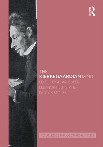 The Kierkegaardian Mind Adam Buben Editor Eleanor Helms Editor Patrick Stokes Editor