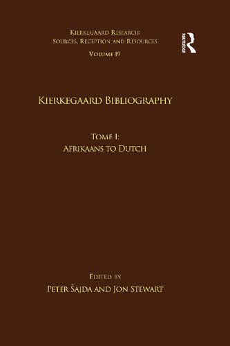 Kierkegaard Bibliography Tome I Afrikaans To Dutch Peter šajda Editor Jon Bartley Stewart Editor