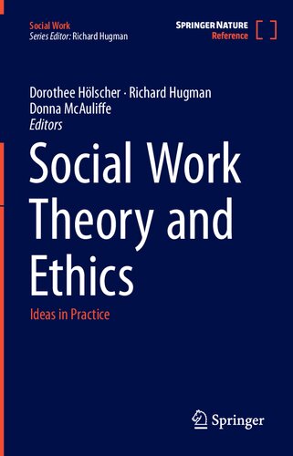 Social Work Theory And Ethics Ideas In Practice Dorothee Hlscher