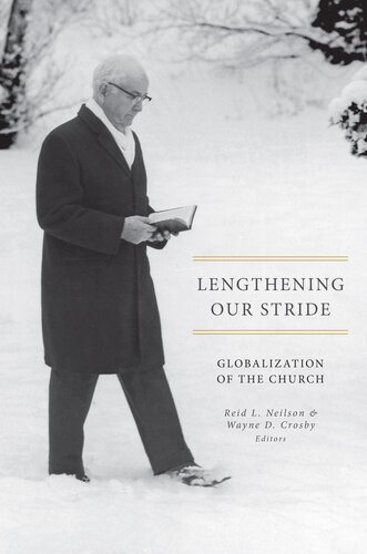 Lengthening Our Stride Reid L. Neilson; Wayne D. Crosby