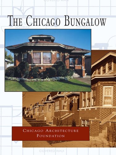 The Chicago Bungalow Chicago Architecture Foundation Dominic A Pacyga