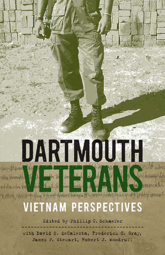 Dartmouth Veterans Vietnam Perspectives Phillip C Schaefer