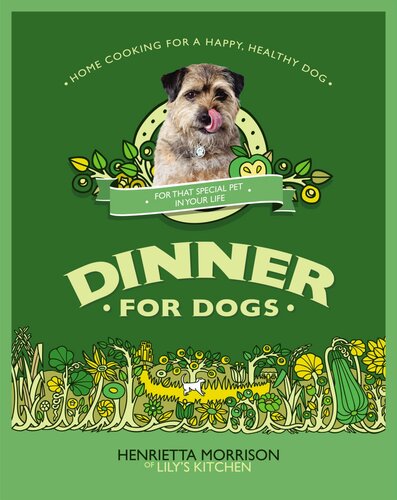Dinner For Dogs Henrietta Morrison