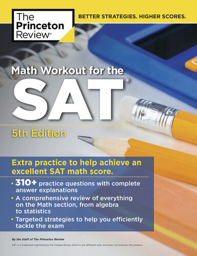 Math Workout For The Sat 5th Edition Extra Practice For An Excellent Score 5th Edition The Princeton Review