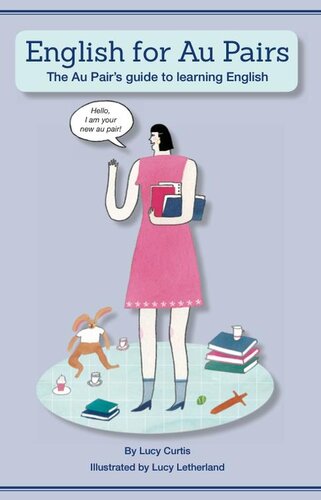 English For Au Pairs The Au Pairs Guide To Learning English Lucy Curtis