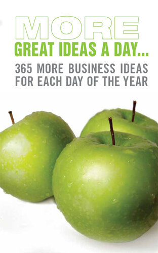 More Great Ideas A Day 365 More Business Ideas For Each Day Of The Year Jim Blythe Jeremy Kourdi Andy Maslen Howard Wright Sarah Mccartney Patrick Forsyth Jonathan Gifford Anne Hawkins