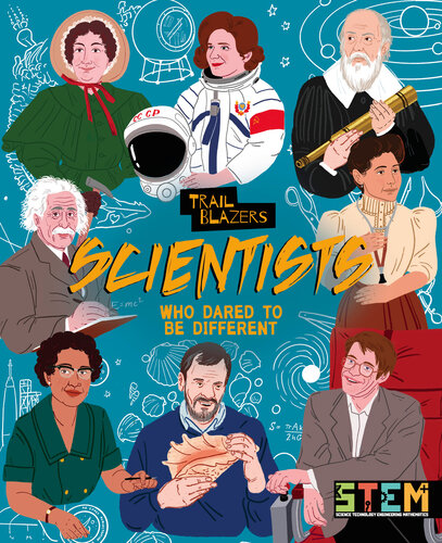 Scientists Who Dared To Be Different Emily Holland