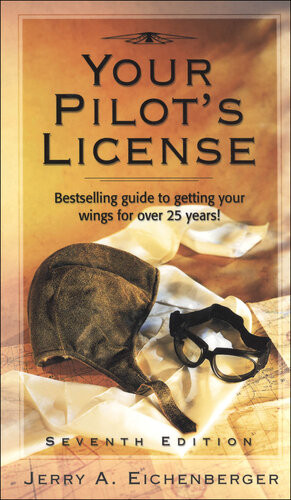 Your Pilots License 7th Edition Jerry Eichenberger