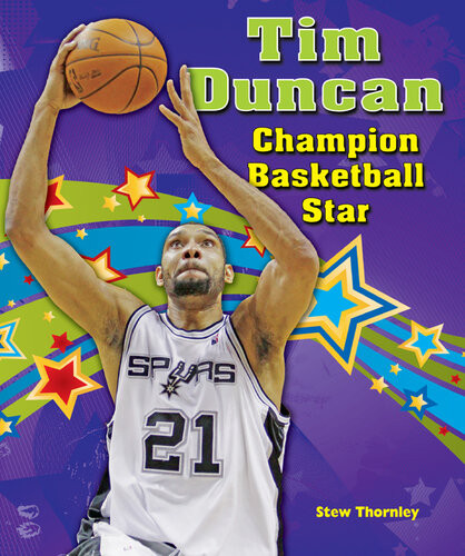 Tim Duncan Champion Basketball Star Stew Thornley