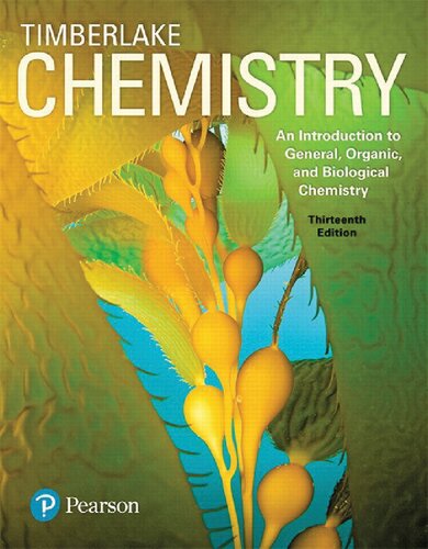 Chemistry An Introduction To General Organic And Biological Chemistry 13th Edition 13th Edition Karen C Timberlake