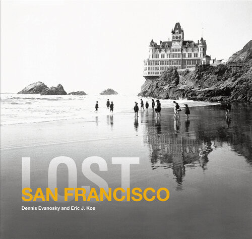 Lost San Francisco Dennis Evanosky