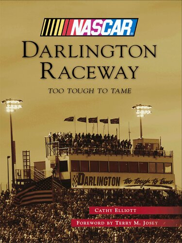 Darlington Raceway Too Tough To Tame Cathy Elliott