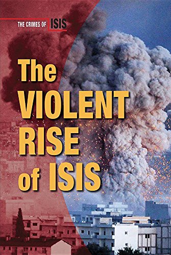 The Violent Rise Of Isis Crimes Of Isis Townsend Chris