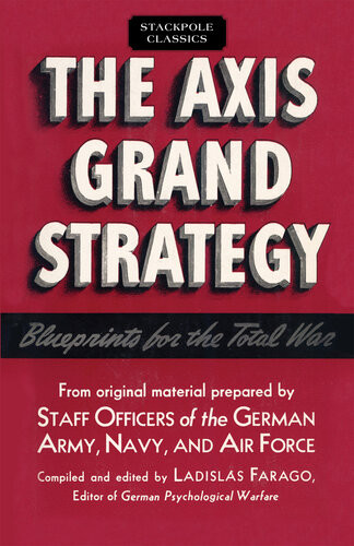 The Axis Grand Strategy Ladislas Farago