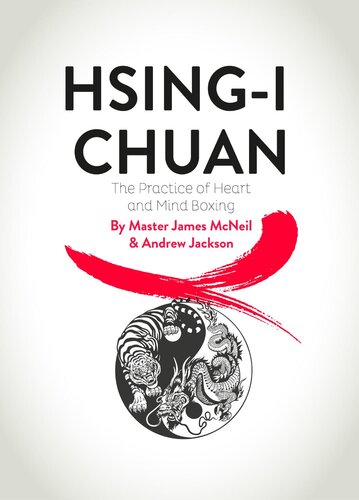 Hsingi Chuan The Practice Of Heart And Mind Boxing James Mcmeil Andrew Jackson