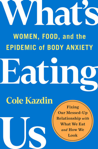 Whats Eating Us Cole Kazdin