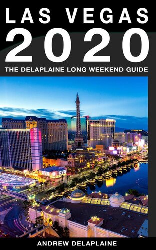 Las Vegas The Delaplaine 2020 Long Weekend Guide Andrew Delaplaine