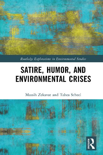 Satire Humor And Environmental Crises Massih Zekavat Tabea Scheel
