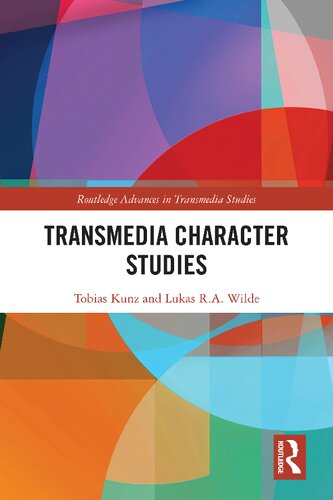 Transmedia Character Studies Tobias Kunz Lukas Ra Wilde