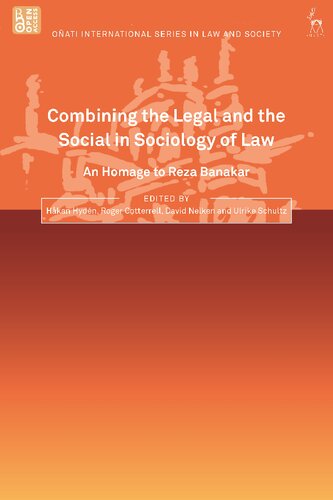 Combining The Legal And The Social In Sociology Of Law An Homage To Reza Banakar Hkan Hydn