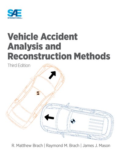 Vehicle Accident Analysis And Reconstruction Methods 3rd Edition R Matthew Brach