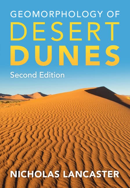 Geomorphology Of Desert Dunes 2nd Edition Nicholas Lancaster