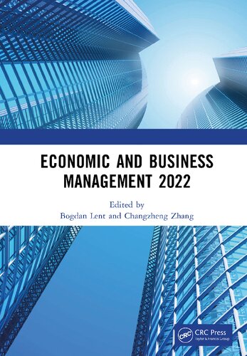 Economic And Business Management 2022 Bogdan Lent Changzheng Zhang
