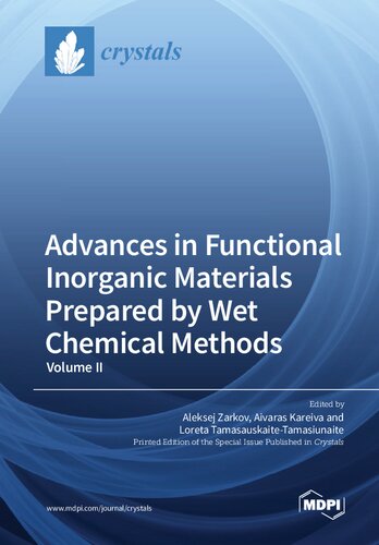 Advances In Functional Inorganic Materials Prepared By Wet Chemical Methods Volume Ii Zarkov A