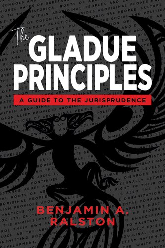 The Gladue Principles A Guide To The Jurisprudence Benjamin A Ralston