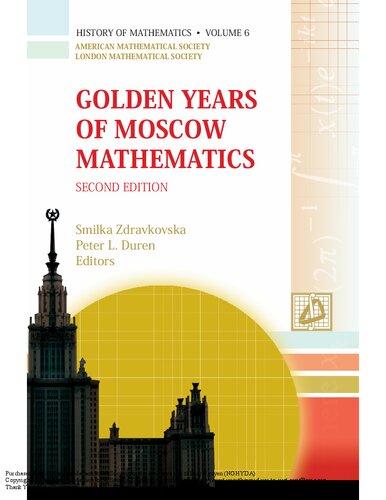Golden Years Of Moscow Mathematics 2nd Edition 2nd Smilka Zdravkovska