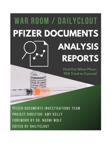 War Roomdailyclout Pfizer Documents Analysis Volunteers Reports Dr Naomi Wolf