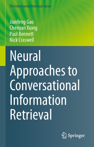 Neural Approaches To Conversational Information Retrieval Jianfeng Gao