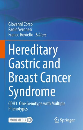 Hereditary Gastric And Breast Cancer Syndrome Cdh1 One Genotype With Multiple Phenotypes Giovanni Corso
