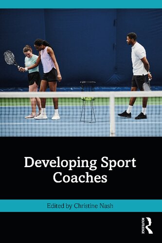 Developing Sport Coaches Christine Nash