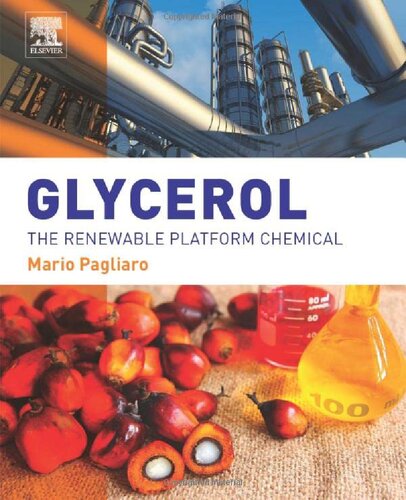 Glycerol The Renewable Platform Chemical 1st Edition Mario Plagiaro