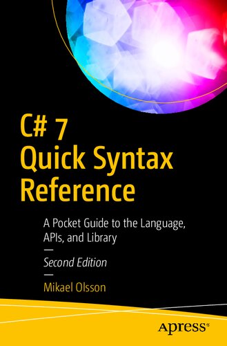 C 7 Quick Syntax Reference A Pocket Guide To The Language Apis And Library 2nd Edition Mikael Olsson