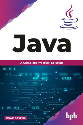 Java A Complete Practical Solution Swati Saxena