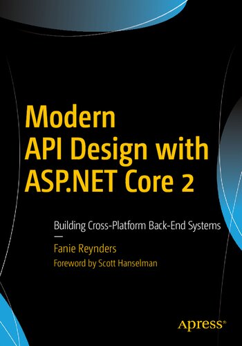 Modern Api Design With Aspnet Core 2 Building Crossplatform Backend Systems Hanselman