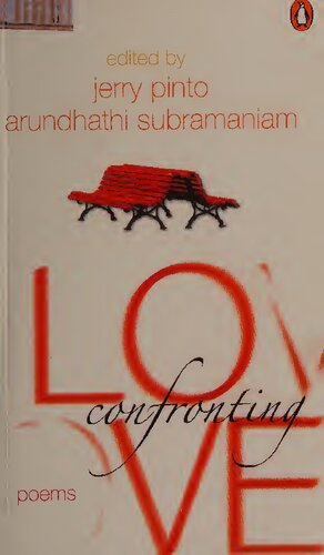 Confronting Love Poems Jerry Pinto Arundhathi Subramaniam