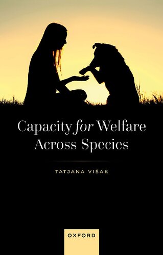 Capacity For Welfare Across Species Tatjana Viak