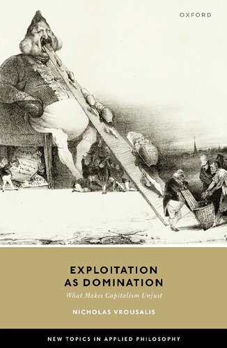 Exploitation As Domination What Makes Capitalism Unjust Nicholas Vrousalis