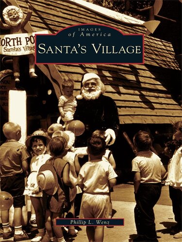 Santas Village Phillip L Wenz